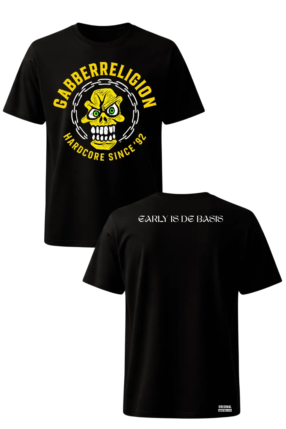 Early Is De Basis T-Shirt